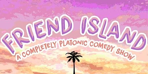 Friend Island Comedy Show