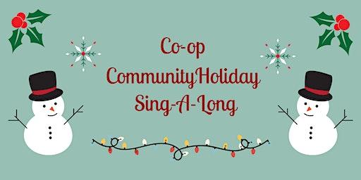 Co-op Community Holiday Sing-A-Long