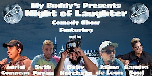 Night of Laughter Comedy Show @ My Buddys