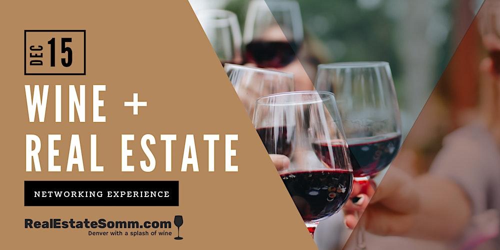 Real Estate Somm December Networking Experience