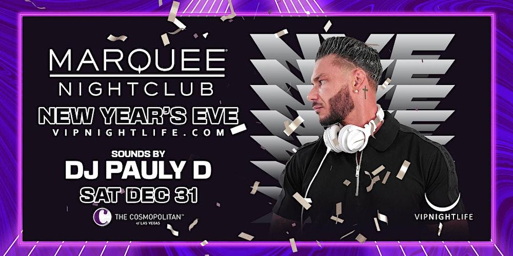 Marquee  Las Vegas New Year's Eve Party 2023 w/ DJ Pauly D