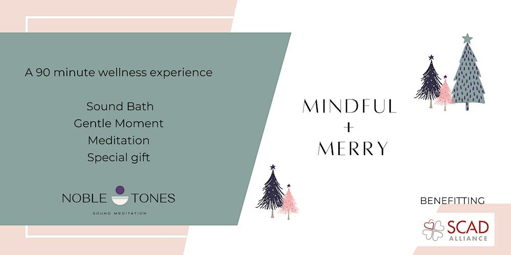 Mindful + Merry - 90  min Sound Bath benefitting SCAD Alliance