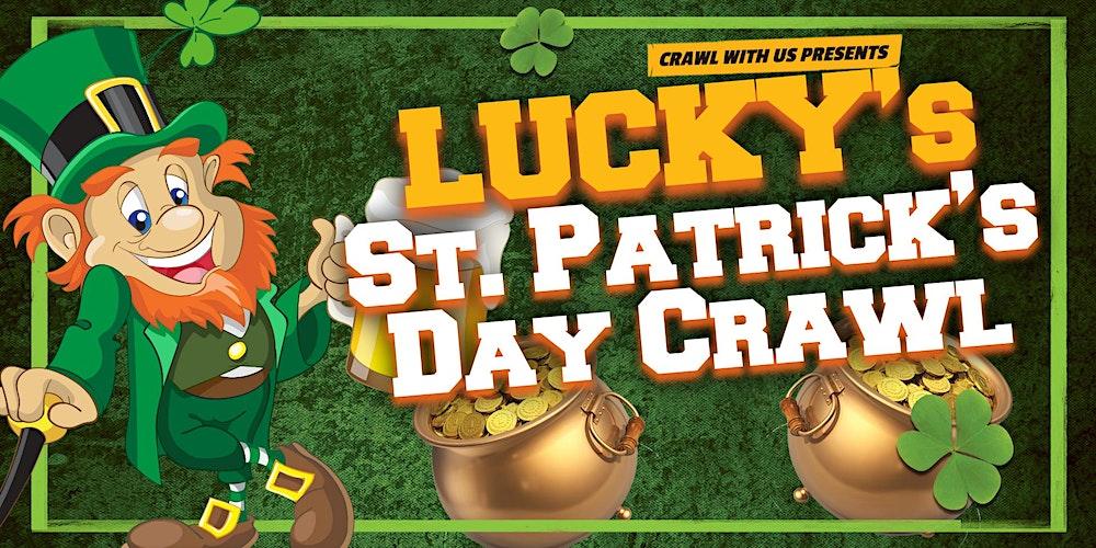 The 6th Annual Lucky's St. Patrick's Day Crawl - Columbus