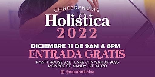 CONFERENCIAS HOLISTICAS 2022