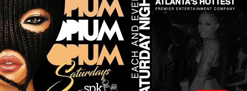 #REALITYDREAMSENT presents Atlanta's #1 SATURDAY NIGHT Party @ OPIUM at SPK