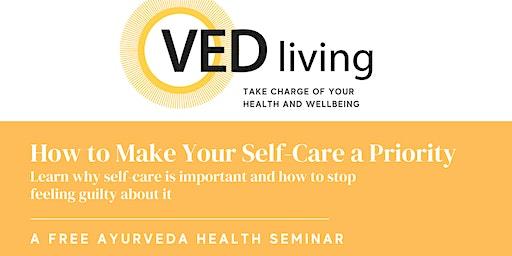 Free Seminar: How to Make Your Self-Care a Priority