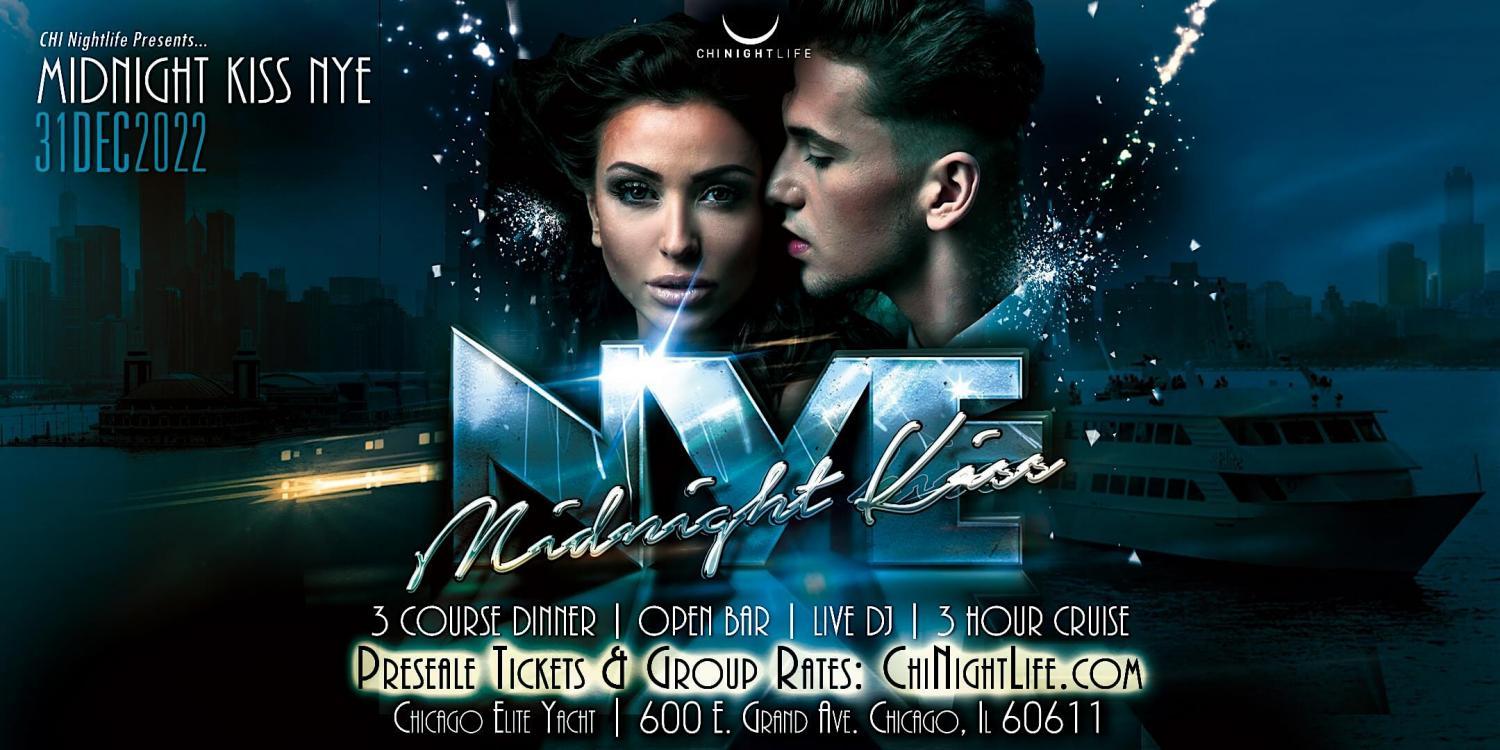 2023 Chicago New Years Eve Cruise - The Midnight Kiss
Sat Dec 31, 9:00 PM - Sun Jan 1, 12:30 AM
in 57 days