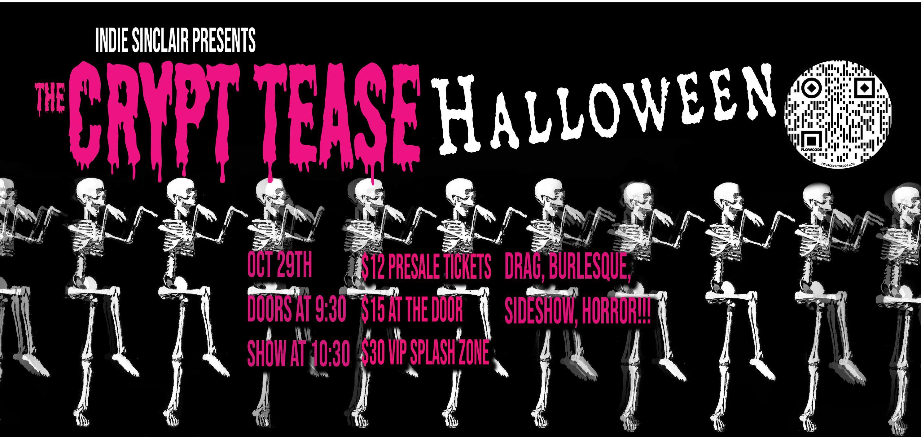 The Crypt Tease: Halloween Spectacular
Sat Oct 29, 9:30 PM - Sun Oct 30, 12:00 AM
in 10 days