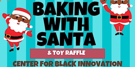 Center for Black Innovation presents Baking with Santa