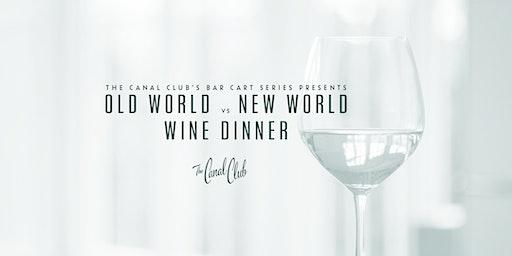 Old World vs New World Wine Dinner