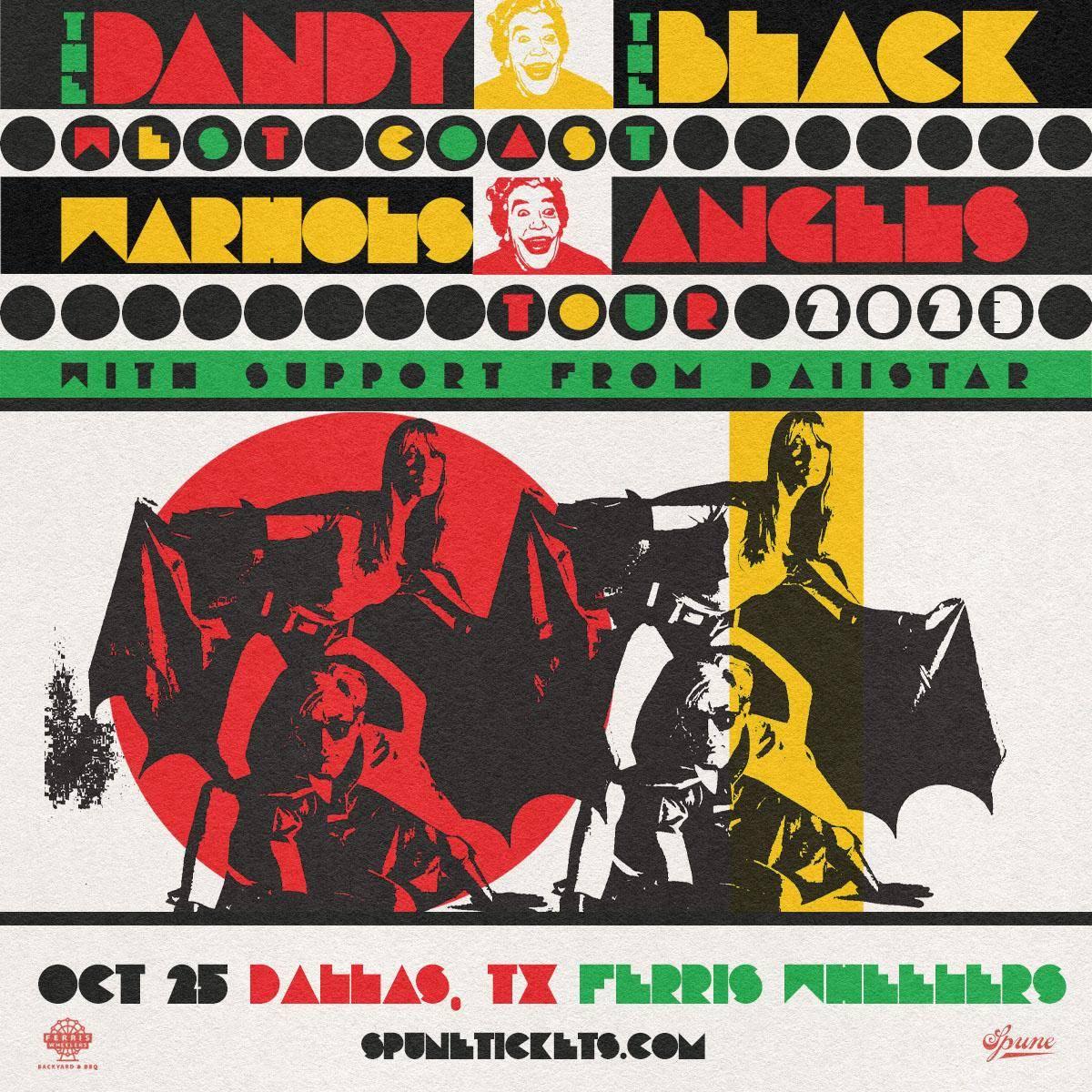 The Black Angels & The Dandy Warhols w /  Daiistar | Ferris Wheelers