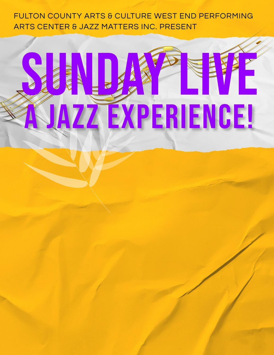 Sunday Live! A Jazz Experience
Sun Nov 20, 4:00 PM - Sun Nov 20, 6:00 PM
in 36 days