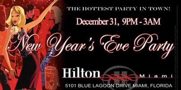 New Year's Eve Party 2022 - Hilton Miami