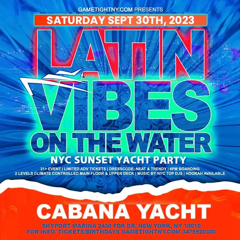 Latin Vibes Cruise NYC Cabana Yacht Party Skyport Marina 2023