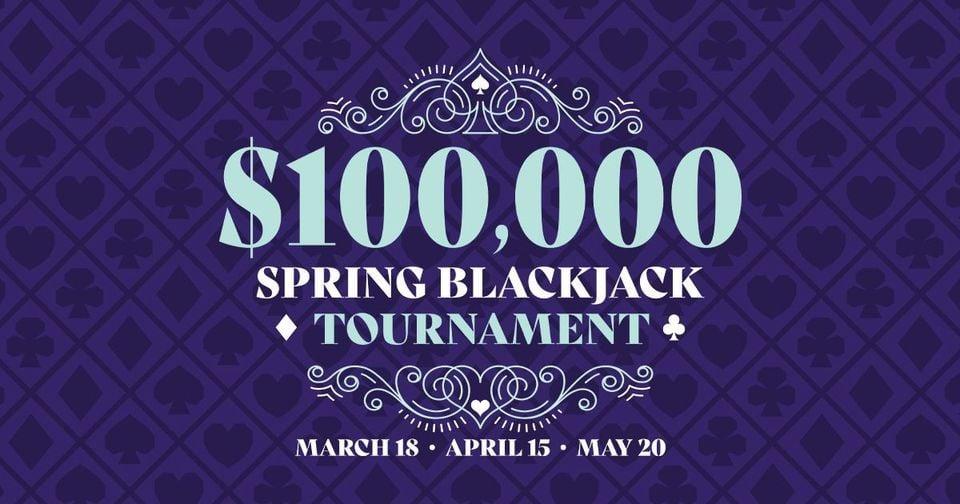 $100,000 Spring Blackjack Tournament
