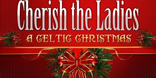 Cherish the Ladies "A Celtic Christmas"