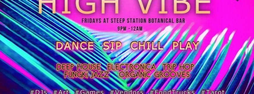 High Vibe Fridays at Steep Station!