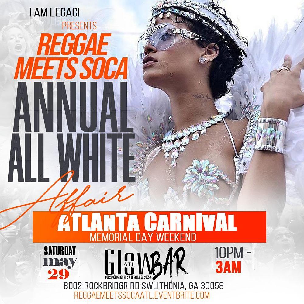 REGGAE MEETS SOCA All White Party Atlanta Carnival Memorial Day Weekend