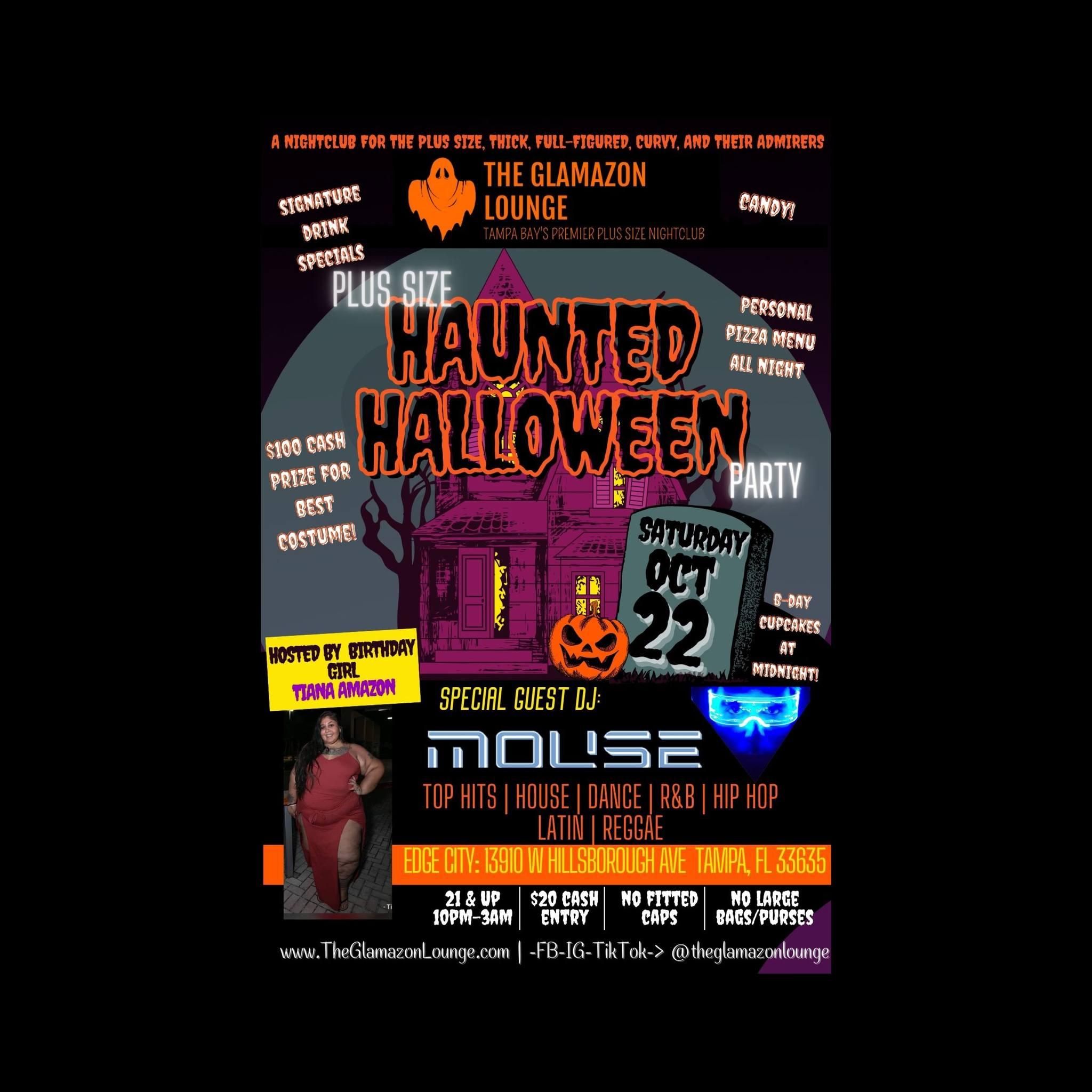 Plus Size Haunted Halloween Party :: Tampa, FL
Sat Oct 22, 10:00 PM - Sun Oct 23, 3:00 AM
in 3 days