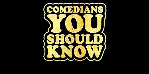 Comedians You Should Know: Headliners