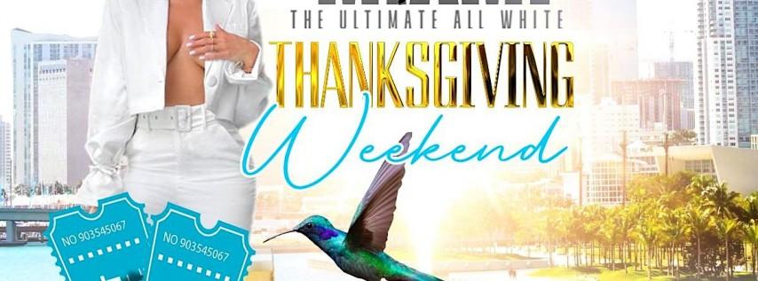 PURE MIAMI ULTIMATE ALL WHITE THANKSGIVING 2022