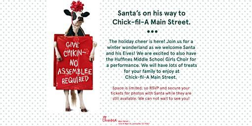 Santa is on his way to Chick-fil-A Main Street