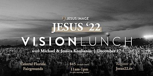 Vision Lunch at Jesus '22