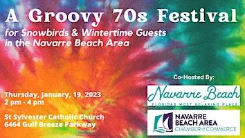 "A Groovy 70's Festival" for Navarre Beach Snowbirds & Wintertime Guests