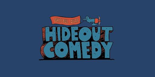 Hideout Comedy Saturdays!