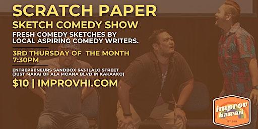 Scratch Paper Sketch Comedy Show