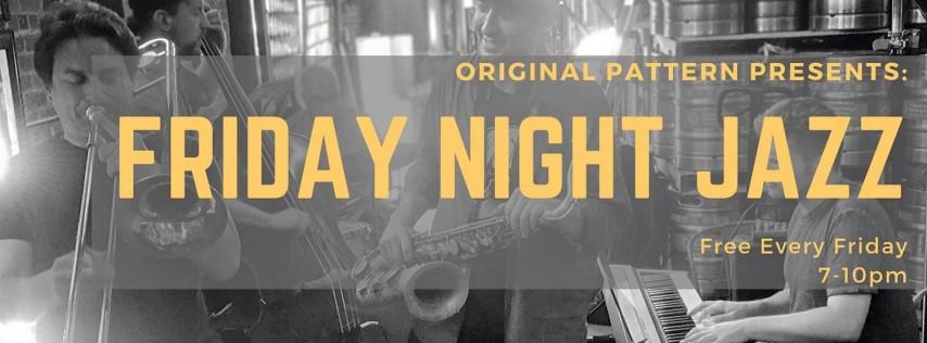 Friday night free live jazz @ original pattern brewing co.