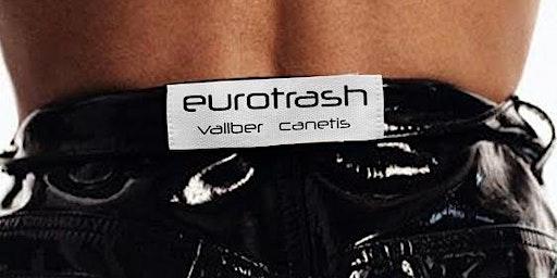 EUROTRASH PARTY