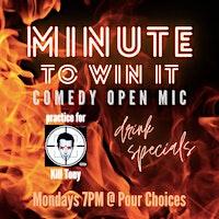 Minute to Win It (comedy open mic)