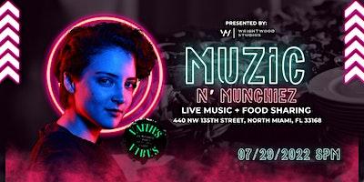 Muzic N' Munchiez : Live Performances + Food Sharing Potluck at Wrightwood