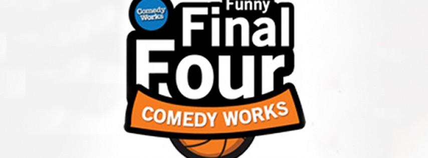 Funny Final Four: Cinderella Round