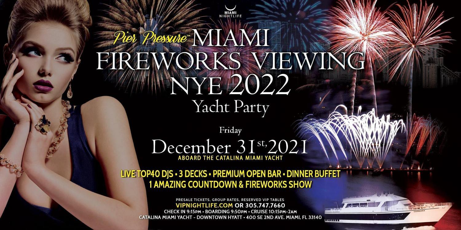 Miami Fireworks Viewing Pier Pressure New Year's Eve Yacht Party 2022