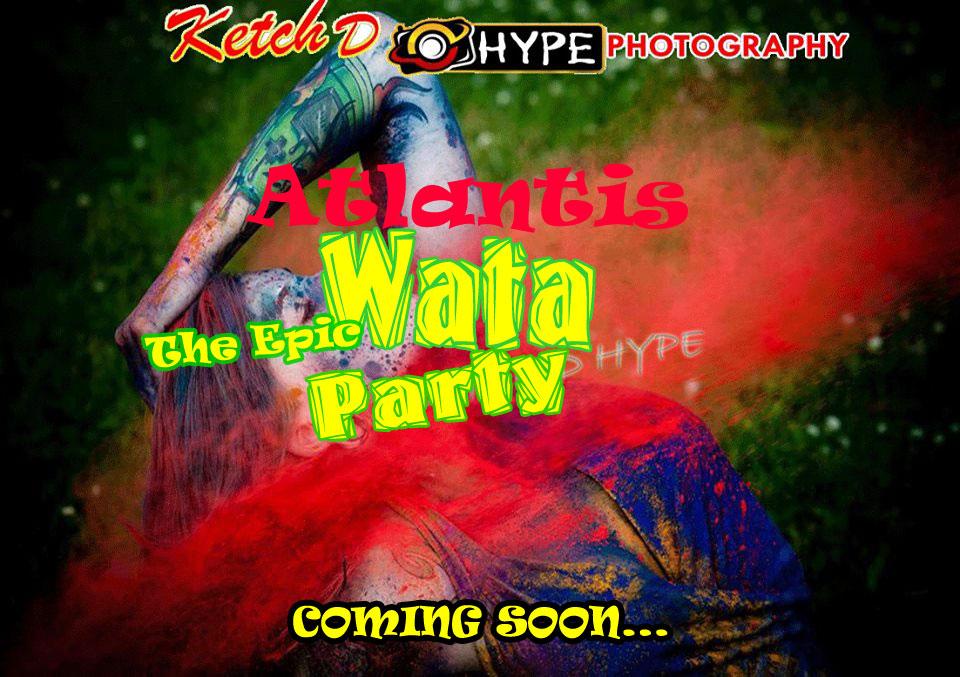 ★★ATLANTIS★★THE EPIC WATA PARTY★★★