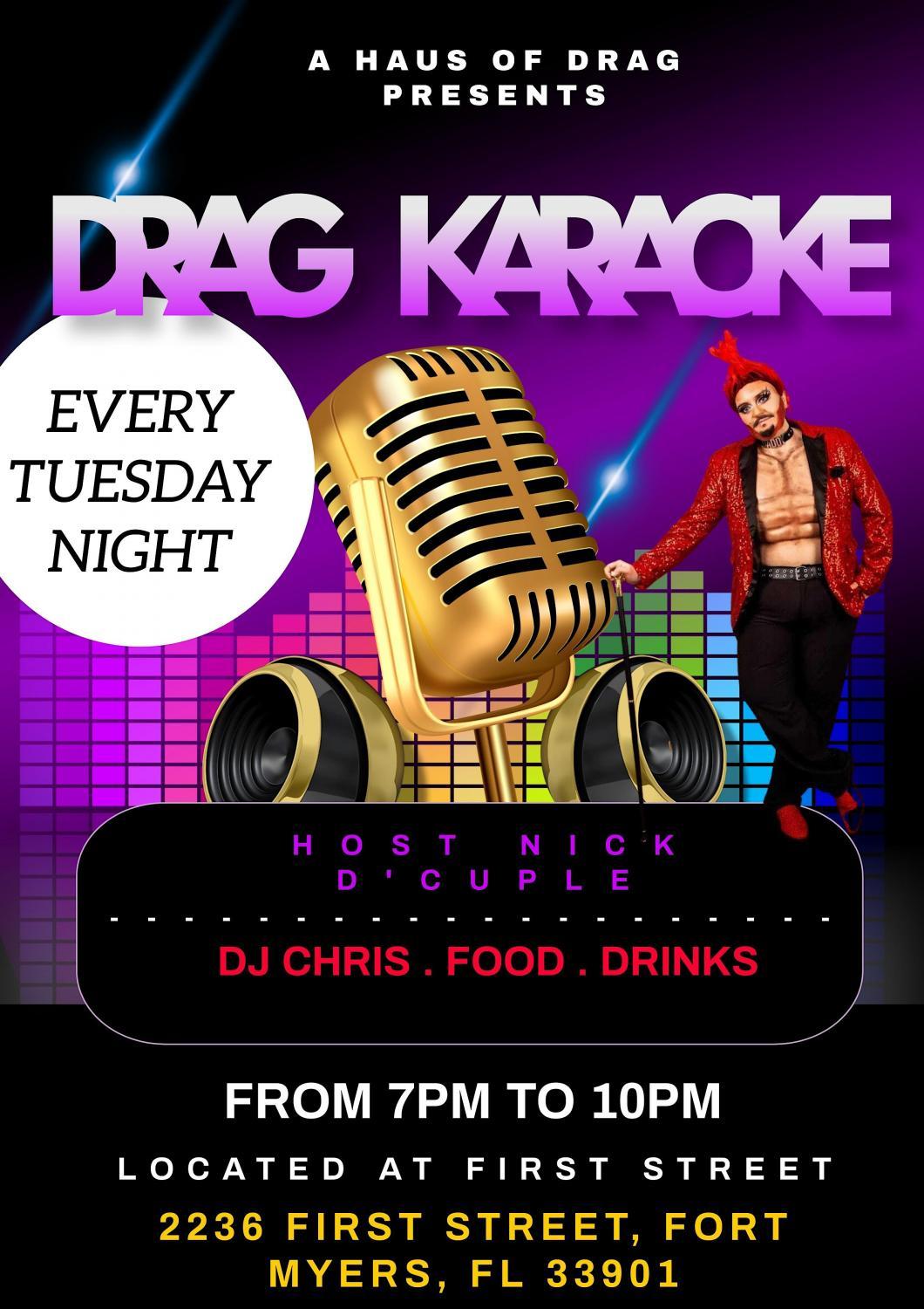 Drag Karaoke @ First Street!
Tue Dec 27, 7:00 PM - Tue Dec 27, 10:00 PM
in 53 days