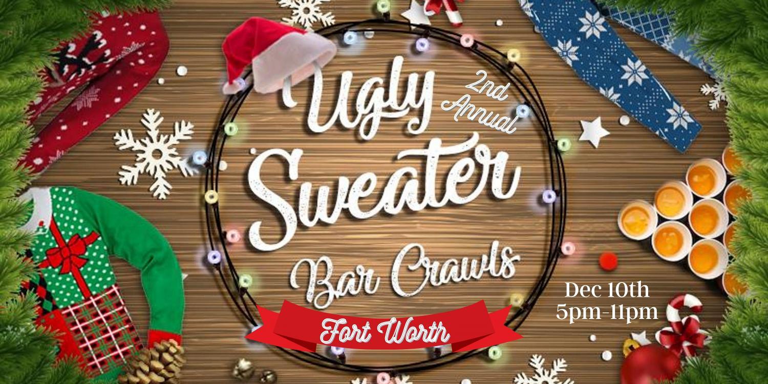 2nd Annual Ugly Sweater Crawl: Fort Worth
Sat Dec 10, 5:00 PM - Sat Dec 10, 11:00 PM
in 36 days