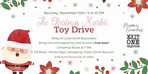 The Christmas Market Toy Drive at Exit One Taproom