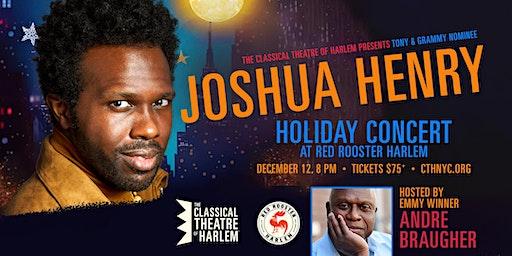 CTH's Holiday Concert featuring Joshua Henry, hosted by Andre Braugher