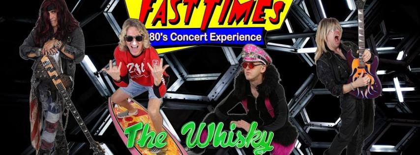 Fast Times At The World Famous Whisky A Go-go Every Monday Night.