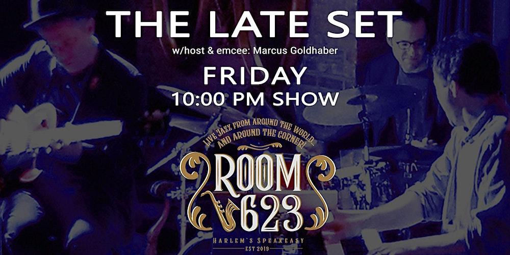 "The Late Set" at Room 623, Harlem's speakeasy