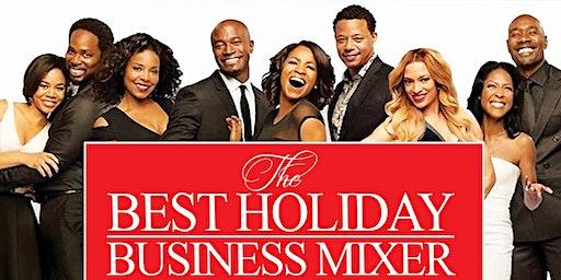 “THE BEST HOLIDAY”  REAL ESTATE BUSINESS MIXER