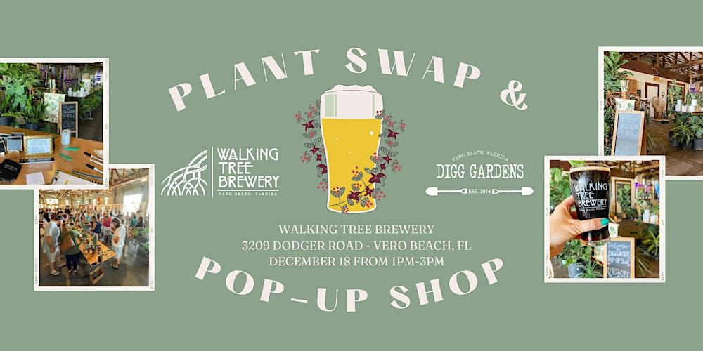 Walking Tree Brewery & DIGG Gardens Plant Swap & Pop-Up Shop!