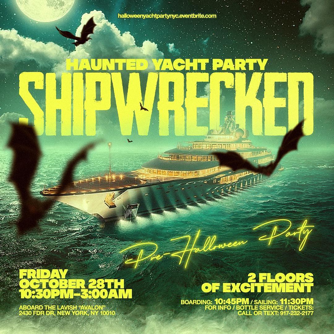 Shipwrecked Haunted Yacht Party: Pre-Halloween Celebration
Fri Oct 28, 10:30 PM - Sat Oct 29, 3:00 AM
in 7 days