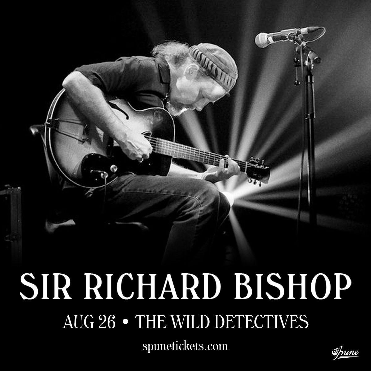 Sir Richard Bishop | The Wild Detectives