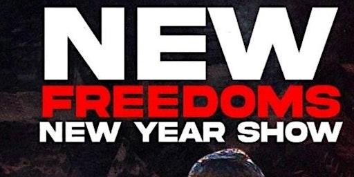 NEW FREEDOMS, NEW YEAR'S HIPHOP SHOW