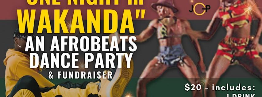 'One Night in Wakanda' Afro Beats Party Fundraiser