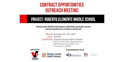 Contract Opportunities Outreach Meeting - Roberto Clemente Middle School